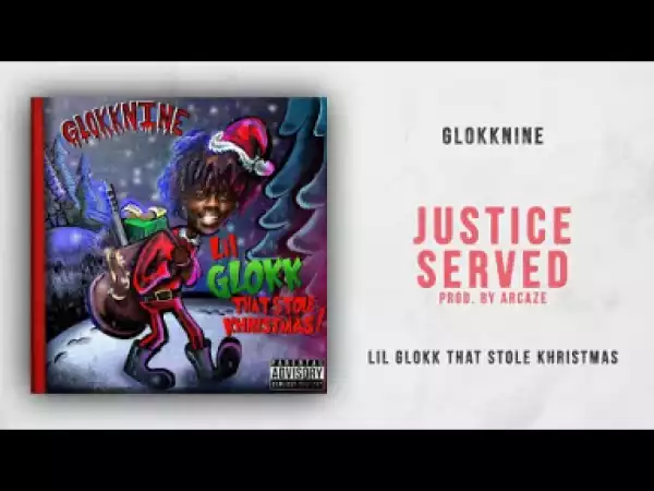 GlokkNine - Justice Served